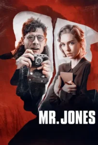 ดูหนังออนไลน์ มิสเตอร์โจนส์..ถอดรหัสวิกฤตพลิกโลก Mr.Jones (2019)