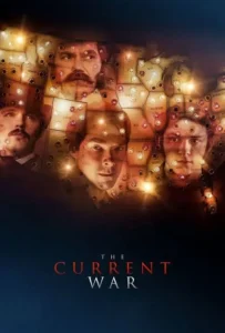 ดูหนังออนไลน์ สงครามไฟฟ้า คนขั้วอัจฉริยะ The Current War (2019)