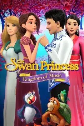 ดูหนังออนไลน์ เจ้าหญิงหงส์ขาว: ตอน อาณาจักรแห่งเสียงเพลง The Swan Princess Kingdom of Music (2019)