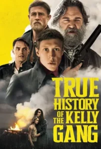 ดูหนังออนไลน์ ประวัติศาสตร์ที่แท้จริงของแก๊งเคลลี่ True History of the Kelly Gang (2019)