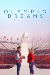 ดูหนังออนไลน์ สายฝันโอลิมปิค Olympic Dreams (2019)