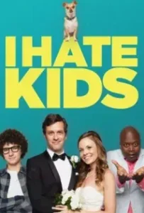 ดูหนังออนไลน์ ฉันเกลียดเด็ก I Hate Kids (2019)