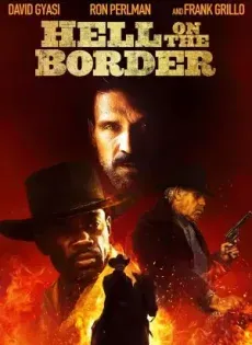 ดูหนังออนไลน์ Hell on the Border (2019)