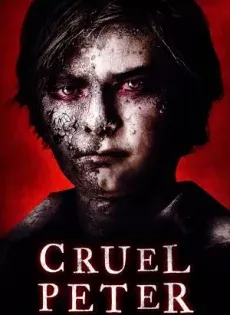 ดูหนังออนไลน์ ปีเตอร์เด็กผู้มาจากนรก Cruel Peter (2019)