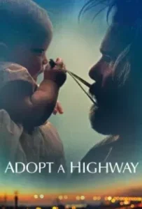 ดูหนังออนไลน์ ทางเดินที่สำคัญ Adopt a Highway (2019)