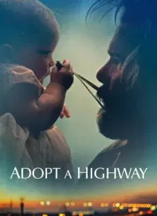 ดูหนังออนไลน์ ทางเดินที่สำคัญ Adopt a Highway (2019)