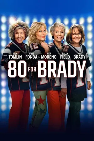 ดูหนังออนไลน์ 80 for Brady (2023)