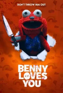 ดูหนังออนไลน์ เบนนี่ ซี้โหดตุ๊กตาเฮี้ยน Benny Loves You (2019)