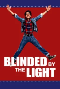 ดูหนังออนไลน์ หนุ่มร็อกตามรอยเดอะบอส Blinded by the Light (2019)