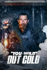 ดูหนังออนไลน์ ผจญภัยสุดขั้วกับแบร์ กริลส์ ฝ่าหิมะ You vs. Wild Out Cold (2021)