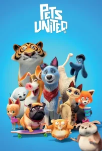 ดูหนังออนไลน์ เพ็ทส์ ยูไนเต็ด ขนปุยรวมพลัง Pets United (2019)