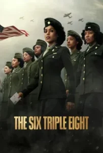 ดูหนังออนไลน์ 888 กองพันหญิงแกร่ง The Six Triple Eight (2024)