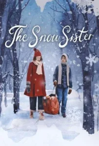 ดูหนังออนไลน์ เดอะ สโนว์ ซิสเตอร์ The Snow Sister (2024)