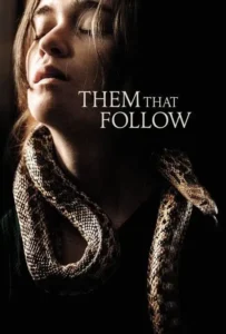 ดูหนังออนไลน์ นางงูพิษ Them That Follow (2019)