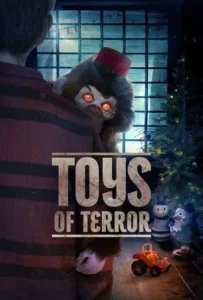 ดูหนังออนไลน์ ของเล่นแห่งความหวาดกลัว Toys of Terror (2020)