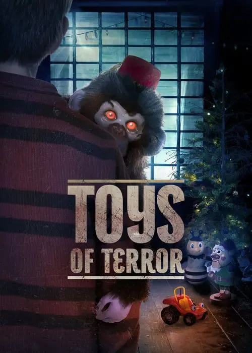 ดูหนังออนไลน์ ของเล่นแห่งความหวาดกลัว Toys of Terror (2020)