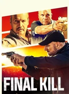 ดูหนังออนไลน์ ฆ่าครั้งสุดท้าย Final Kill (2020)