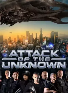 ดูหนังออนไลน์ Attack of the Unknown (2020)