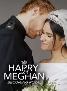 ดูหนังออนไลน์ Harry and Meghan Becoming Royal (2019)