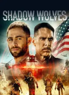 ดูหนังออนไลน์ Shadow Wolves (2019)