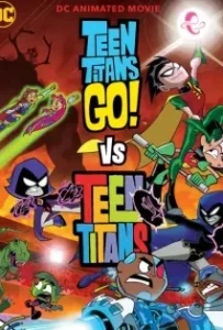 ดูหนังออนไลน์ ทีนไททันส์ โก! ปะทะ ทีนไททันส์ Teen Titans Go! Vs. Teen Titans (2019)