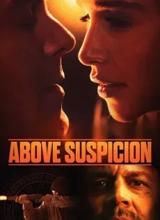 ดูหนังออนไลน์ ระอุรัก ระห่ำชีวิต Above Suspicion (2019)