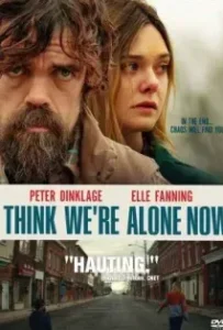 ดูหนังออนไลน์ ฉันคิดว่าตอนนี้เราอยู่กันตามลำพัง I Think We’re Alone Now (2018)