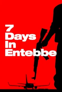 ดูหนังออนไลน์ เที่ยวบินนรกเอนเทบเบ้ 7 Days in Entebbe (2018)