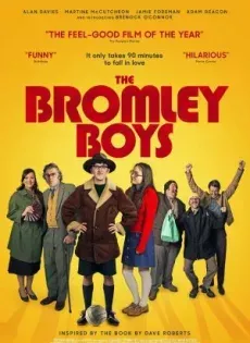 ดูหนังออนไลน์ เดอะ บรอมลีย์บอย The Bromley Boys (2018)