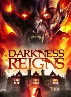 ดูหนังออนไลน์ Darkness Reigns (2018)