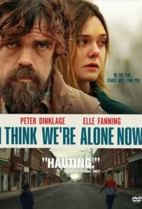 ดูหนังออนไลน์ เราคนเดียวบนโลกนี้ I Think Were Alone Now (2018)