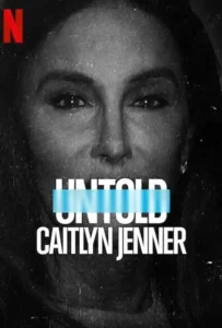 ดูหนังออนไลน์ เคทลิน เจนเนอร์ Untold: Caitlyn Jenner (2021)