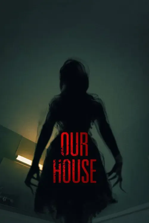 ดูหนังออนไลน์ เครื่องเรียกผี Our House (2018)