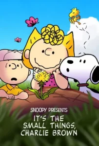 ดูหนังออนไลน์ Snoopy Presents Its the Small Things Charlie Brown (2022)