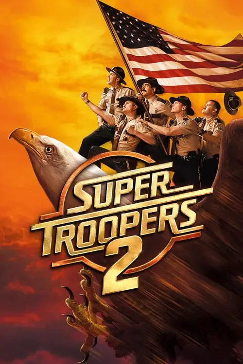 ดูหนังออนไลน์ ซุปเปอร์ ทรูปเปอร์ 2 Super Troopers 2 (2018)