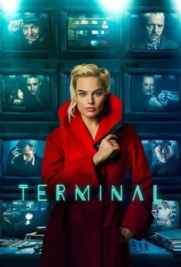 ดูหนังออนไลน์ เธอล่อ จ้องฆ่า Terminal (2018)