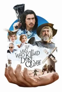 ดูหนังออนไลน์ ผู้ชายที่ฆ่า…ดอนกิโฆเต้ The Man Who Killed Don Quixote (2018)