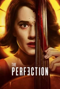 ดูหนังออนไลน์ มือหนึ่ง The Perfection (2019)