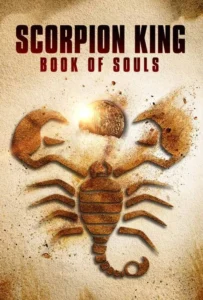 ดูหนังออนไลน์ เดอะ สกอร์เปี้ยน คิง 5 ชิงคัมภีร์วิญญาณ The Scorpion King Book of Souls (2018)