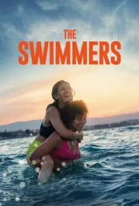 ดูหนังออนไลน์ เดอะ สวิมเมอร์ The Swimmers (2022)