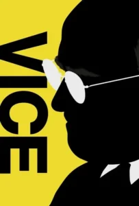 ดูหนังออนไลน์ รองประธานาธิดีเขย่าโลก Vice (2018)