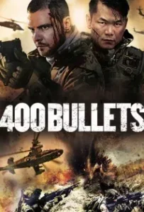 ดูหนังออนไลน์ 400 Bullets (2021)