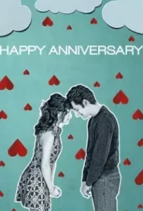 ดูหนังออนไลน์ สุขสันต์วันเลิกรา Happy Anniversary (2018)