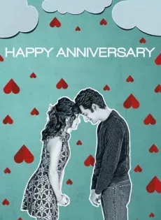 ดูหนังออนไลน์ สุขสันต์วันเลิกรา Happy Anniversary (2018)