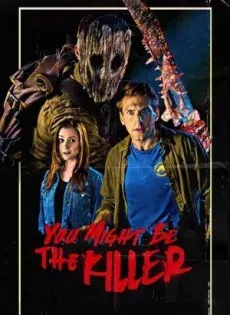 ดูหนังออนไลน์ You Might Be the Killer (2018)