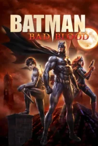 ดูหนังออนไลน์ แบทแมน สายเลือดแห่งรัตติกาล Batman Bad Blood (2016)