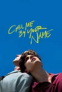 ดูหนังออนไลน์ เอ่ยชื่อคือคำรัก Call Me by Your Name (2017)