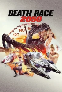 ดูหนังออนไลน์ ซิ่งสั่งตาย 2050 Death Race 2050 (2017)