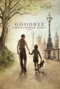 ดูหนังออนไลน์ แด่ คริสโตเฟอร์ โรบิน ตำนานวินนี เดอะ พูห์ Goodbye Christopher Robin (2017)