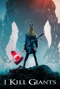 ดูหนังออนไลน์ สาวน้อยผู้ล้มยักษ์ I Kill Giants (2017)